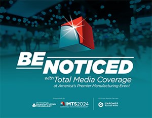 IMTS 2024 Be Noticed with Total Media Coverage