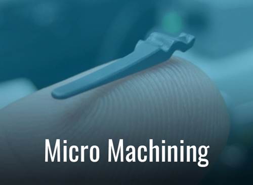 Micro Machining