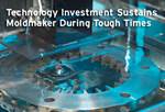 Technology Investment Sustains Moldmaker During Tough Times 