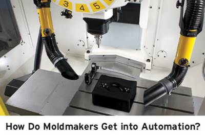 How Do Moldmakers Get into Automation?