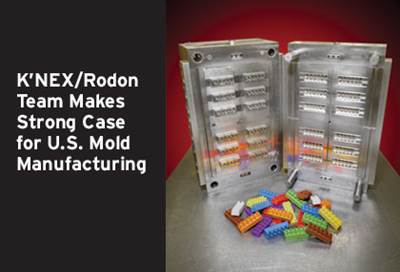 K’NEX/Rodon Team Makes Strong Case for U.S. Manufacturing