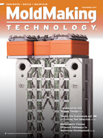 Issue Archives December 2017 | MoldMaking Technology