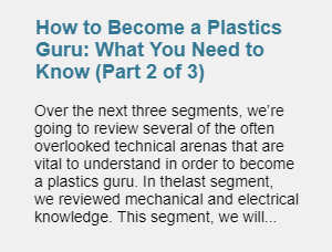 How to Become a Plastics Guru (Part 3 of 3)
