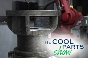500-Pound Replacement Part 3D Printed by Robot: The Cool Parts Show #50