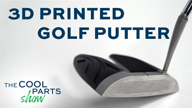 3D printed golf putter, The Cool Parts Show