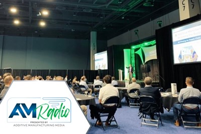Recapping the 2021 Additive Manufacturing Conference + Expo: AM Radio #5