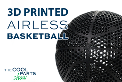 Airless Basketball Shows Promise of 3D Printed Lattices: The Cool Parts Show Bonus