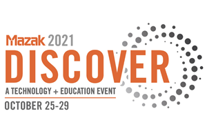 Discover 2021, de Mazak, se realizará del 25 al 29 de octubre de 2021.