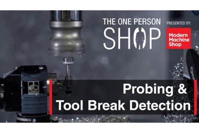 Probing for Setup and Lights-Out Machining — The One-Person Shop Episode #2