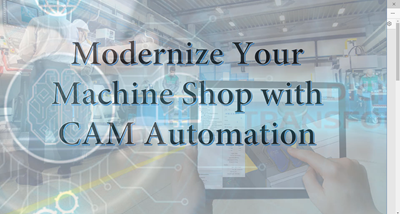 Modernize Your Machine Shop With CAM Automation