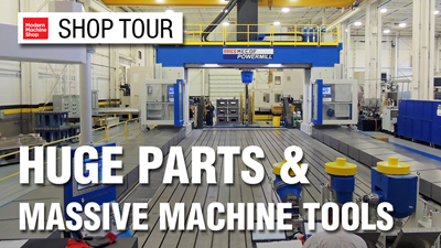 View From My Shop Episode 6: Baker Industries' Huge Parts and Massive Machining Centers