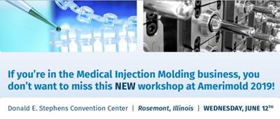 Medical Injection Molding Workshop at Amerimold Program Announced!