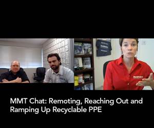 MMT Chats: Remoting, Reaching Out and Ramping Up Recyclable PPE