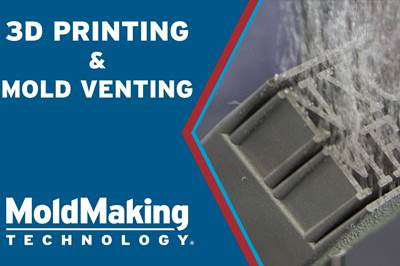VIDEO: How can 3D Printed Tooling Improve Injection Mold Venting?