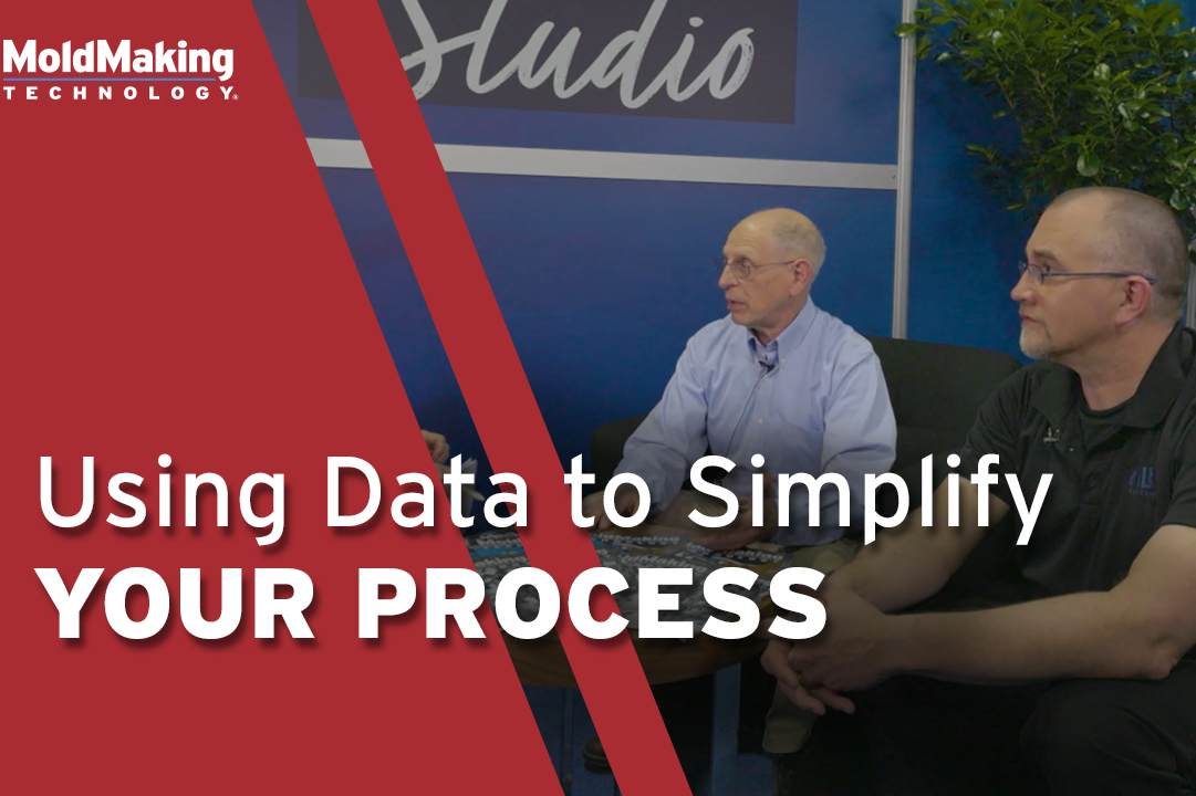 VIDEO: Using Data to Simplify Your Moldmaking Process