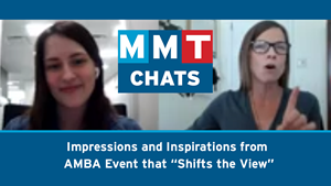 MMT Chats:  Impressions and Inspirations from AMBA Event that “Shifts the View”