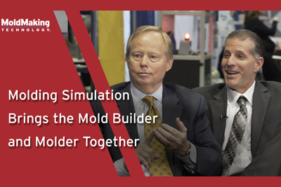 VIDEO: Molding Simulation Brings the Mold Builder and Molder Together