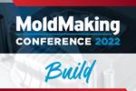 The MoldMaking Conference: All About Next-Level Mold Building