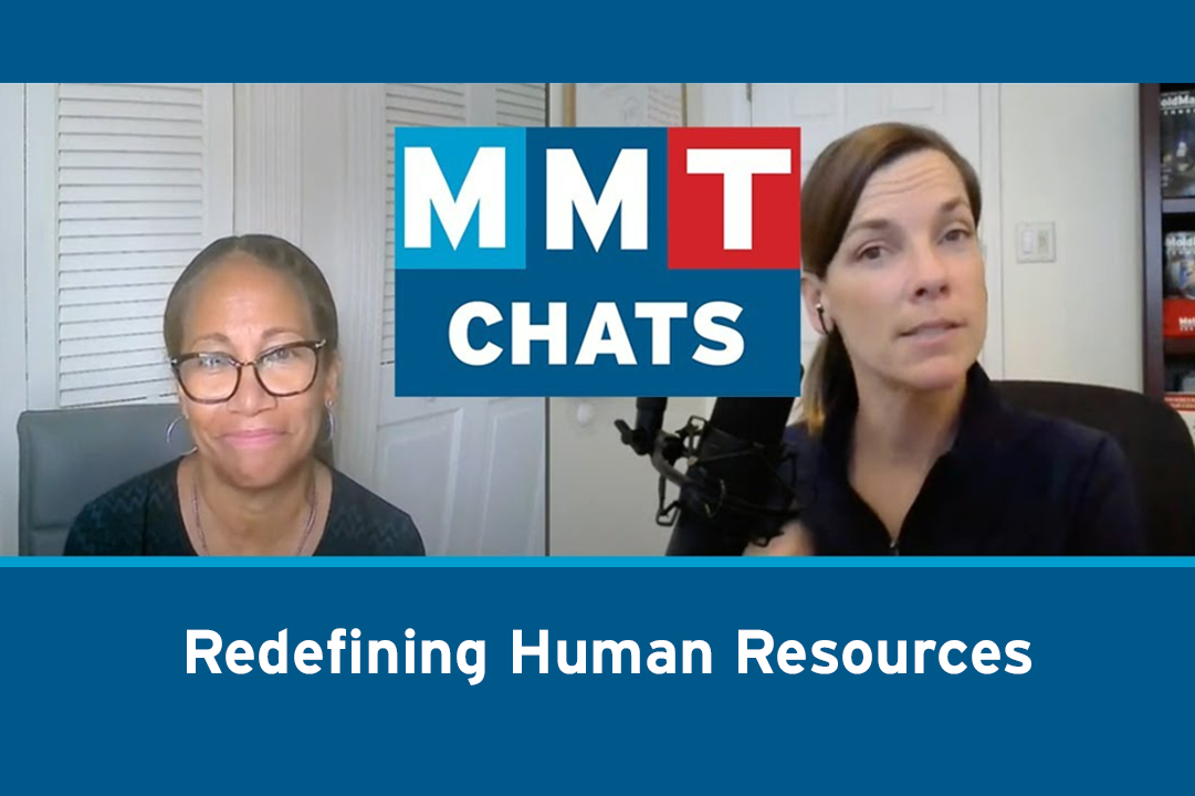 MMT Chats: Redefining Human Resources to Take on Recruitment, Retention and Mental Well Being