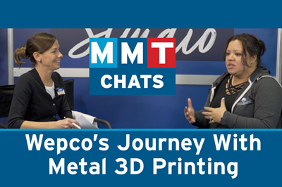 MMT Chats: Wepco's Journey with Metal 3D Printing 