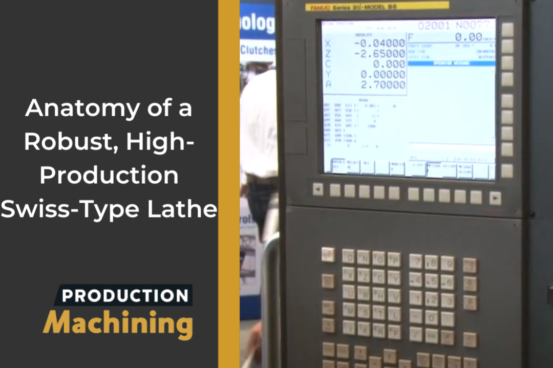 Video Tech Brief: Anatomy of a Robust, High-Production Swiss-Type Lathe