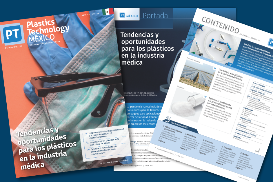 Esta edición de Plastics Technology México cubre diversos temas de interés que permiten ampliar las fronteras de lo que es posible y presenta oportunidades en diversos mercados.