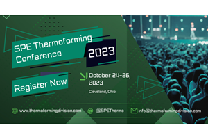 Clock's Ticking: Register Now for 2023 SPE Thermoforming Conference