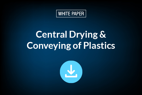White Paper: Central Drying and Conveying of Plastics