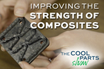 3D Printed Preforms Improve Strength of Composite Brackets: The Cool Parts Show Bonus