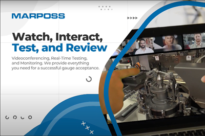 Marposs Launches Remote Testing and Acceptance Service