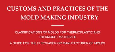 Seeking Your Help! Moldmaking Customs and Practices Guide