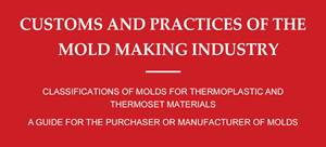Seeking Your Help! Moldmaking Customs and Practices Guide