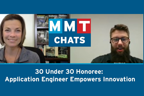 MMT Chats: 30 Under 30 Honoree, Application Engineer Empowers Innovation 
