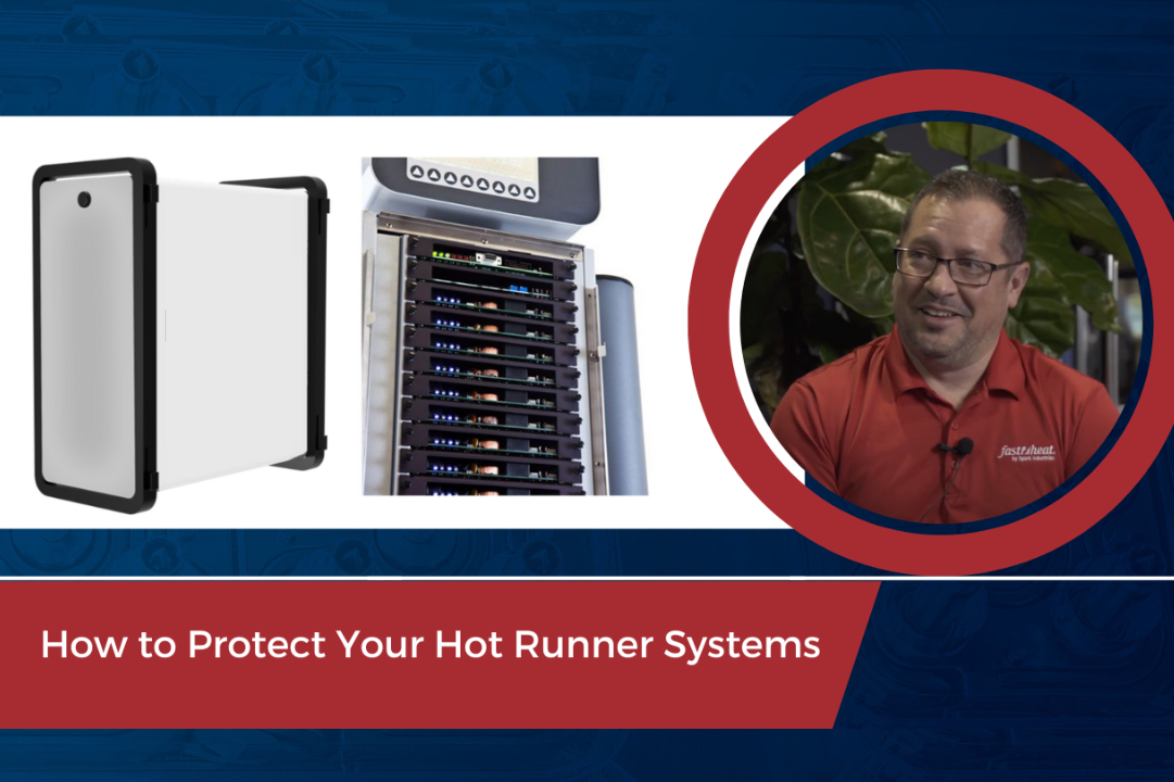 VIDEO: How to Protect Your Hot Runner Systems
