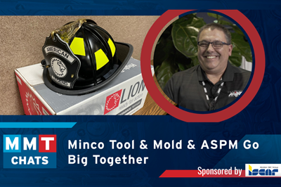 MMT Chats: Minco Tool & Mold & ASPM Go Big Together