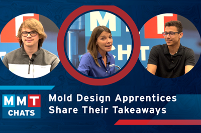 MMT Chats: Mold Design Apprentices Speak Out