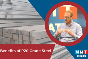 Project Reveals Added Benefits of New P20 Grade Steel in Machinability, Cycle Time and No Stress Relief