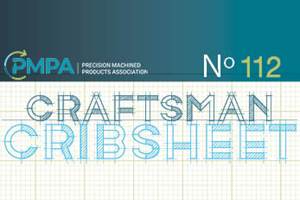 Craftsman Cribsheet No. 112: PMPA Speaking of Precision Podcasts — Business/Continuous Improvement/Workforce