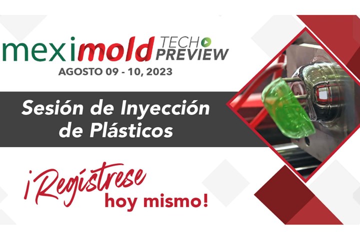 El Meximold Tech Preview 2023 presentará una sesión especial dedicada al moldeo por inyección de plásticos.