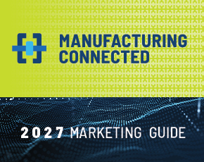 Manufacturing Connected 2027 Marketing Guide