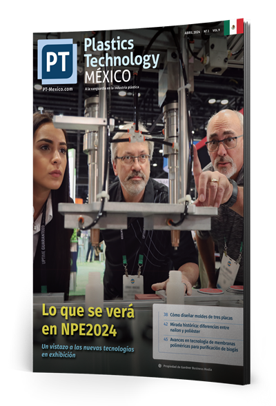 Plastics Technology México - Edición Abril 2024.