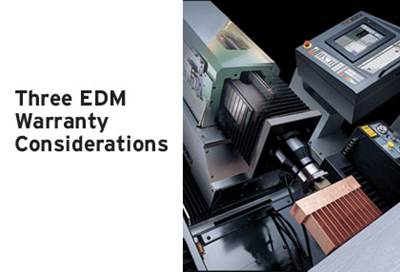 Three EDM Warranty Considerations